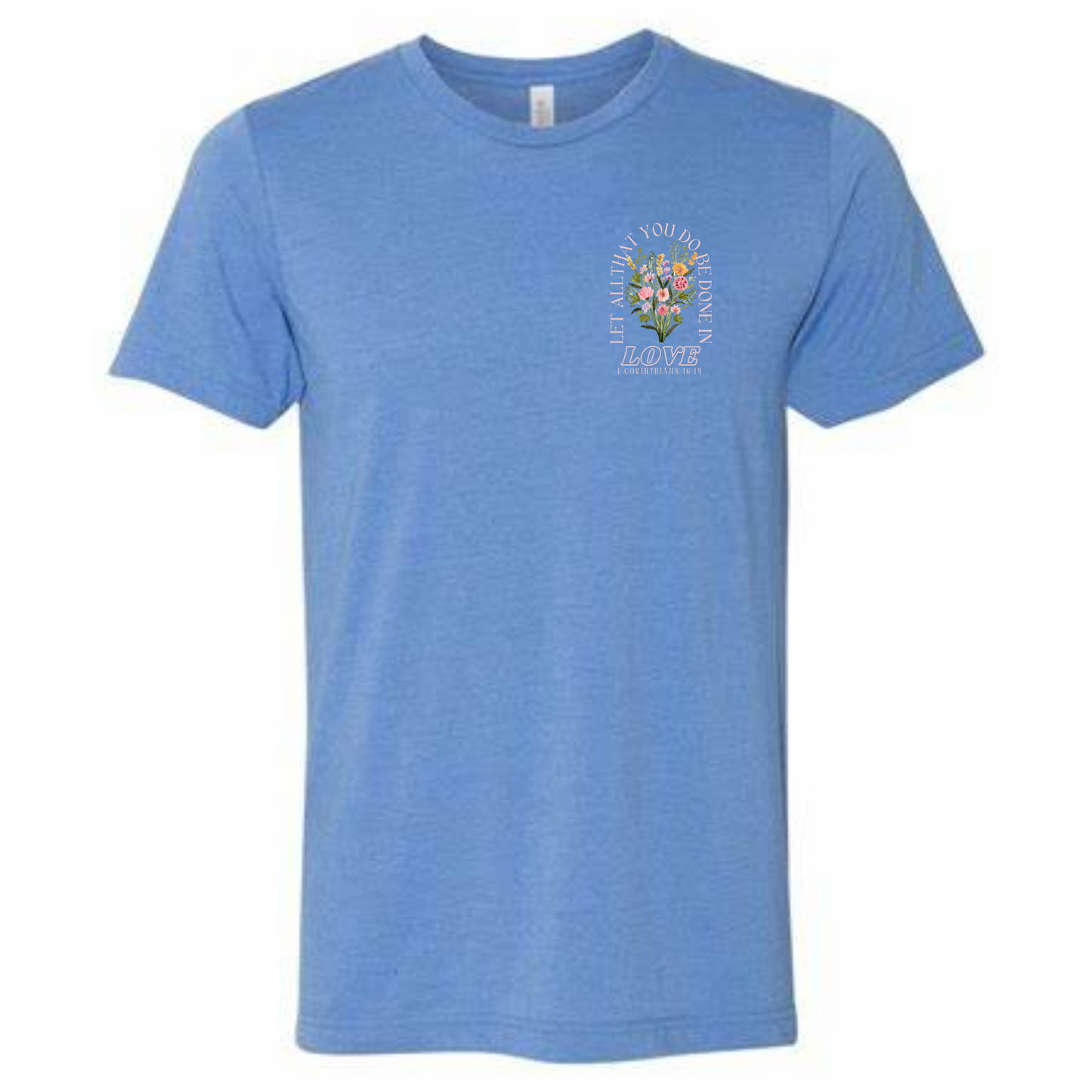 Done in Love Adult Tee