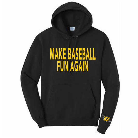 Make Baseball Fun Hoodie