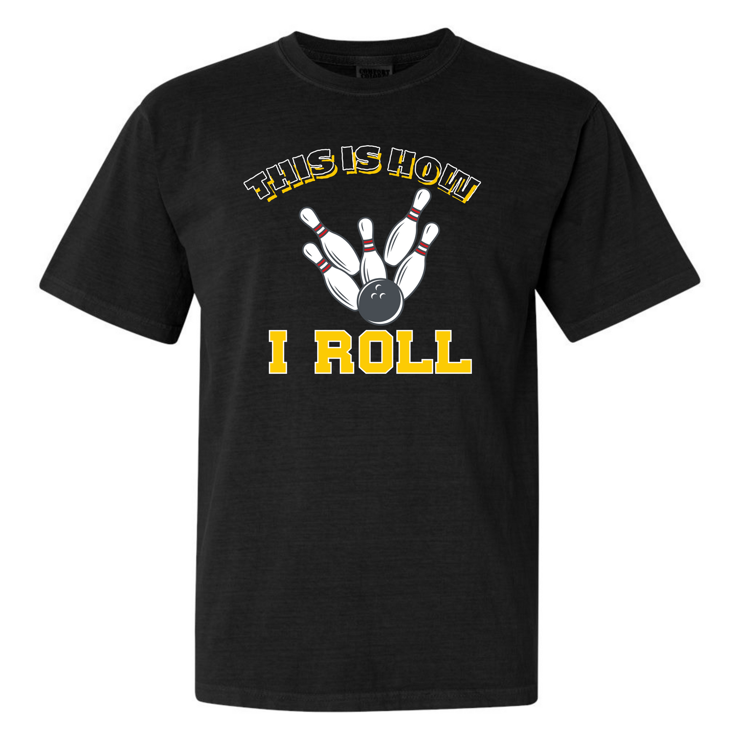 How I Roll Tee