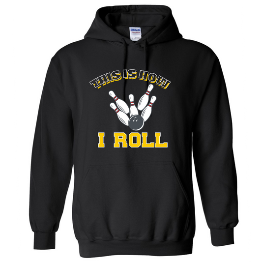 How I Roll Hoodie