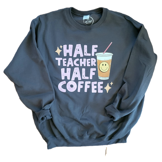 Half Teacher Half Coffee